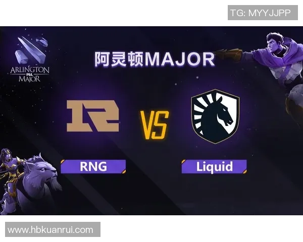 RNG战队在Major赛积分榜上以74分稳居第一位置引发关注